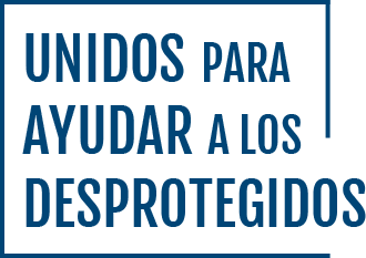 Unidos para Ayudar a los Desprotegidos